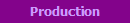 Production